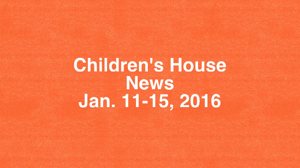 News, Jan 11-15, 2016